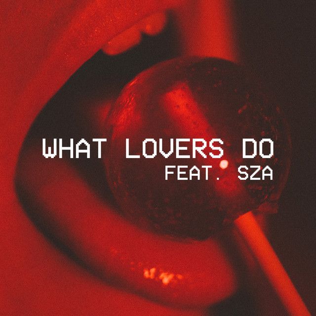What Lovers Do (feat. SZA) [A-Trak Remix]